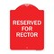 Signmission Designer Series Sign-Reserved for Rector, Red & White Aluminum Sign, 18" x 24", RW-1824-23177 A-DES-RW-1824-23177 - alternate 1